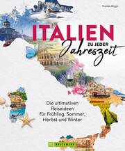 Italien zu jeder Jahreszeit Migge, Thomas 9783734328466