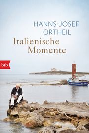 Italienische Momente Ortheil, Hanns-Josef 9783442719129