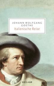 Italienische Reise Goethe, Johann Wolfgang 9783150206096