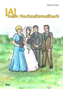 JA! Mein Hochzeitsmalbuch Gruber, Kathrin 9783903028609