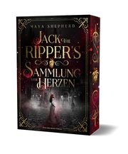 Jack the Ripper's Sammlung der Herzen Shepherd, Maya 9783959917513