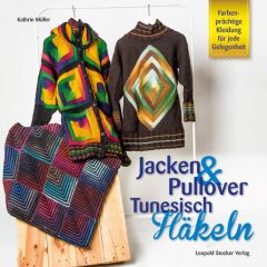 Jacken & Pullover: Tunesisch Häkeln Müller, Kathrin 9783702016562