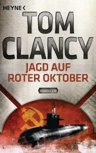 Jagd auf Roter Oktober Clancy, Tom 9783453436718