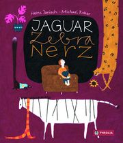 Jaguar, Zebra, Nerz Janisch, Heinz 9783702238698