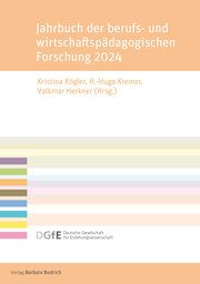 Jahrbuch der berufs- und wirtschaftspädagogischen Forschung 2024 Kristina Kögler/H -Hugo Kremer/Volkmar Herkner 9783847430544