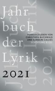 Jahrbuch der Lyrik 2021 Christoph Buchwald/Carolin Callies 9783895615023