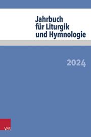 Jahrbuch für Liturgik und Hymnologie Jörg Neijenhuis/Daniela Wissemann-Garbe/Alexander Deeg u a 9783525572313