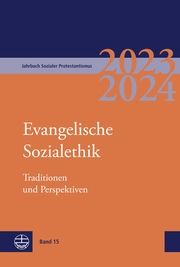 Jahrbuch Sozialer Protestantismus 15 (2023/2024): Brigitte Bertelmann/Georg Lämmlin/Traugott Jähnichen u a 9783374075515