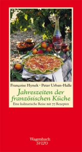 Jahreszeiten der französischen Küche Hynek, Françoise/Urban-Halle, Peter 9783803112965