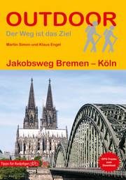Jakobsweg Bremen - Köln Engel, Klaus/Simon, Martin 9783866866690