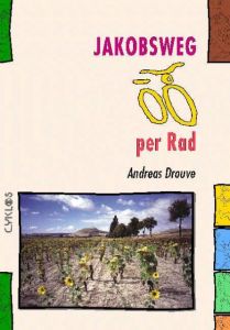 Jakobsweg per Rad (Spanien) Drouve, Andreas 9783932546389