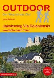 Jakobsweg Via Coloniensis Retterath, Ingrid 9783866866287