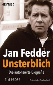 Jan Fedder - Unsterblich Pröse, Tim 9783453605879