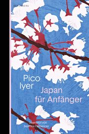 Japan für Anfänger Iyer, Pico 9783949203220