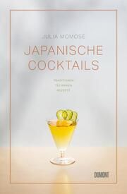 Japanische Cocktails Momosé, Julia 9783832169183