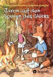 Jaron auf den Spuren des Glücks Grolimund, Fabian/Rietzler, Stefanie 9783456861784