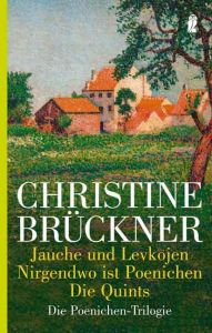 Jauche und Levkojen/Nirgendwo ist Poenichen/Die Quints Brückner, Christine 9783548256634