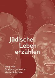 Jüdische Leben erzählen Borchard, Beatrix/Braese, Stephan/Dohrn, Verena u a 9783958084292