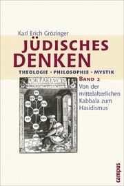 Jüdisches Denken - Theologie, Philosophie, Mystik 2 Grözinger, Karl Erich 9783593375137