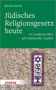 Jüdisches Religionsgesetz heute Zemer, Moshe 9783451389795