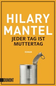 Jeder Tag ist Muttertag Mantel, Hilary 9783832164102