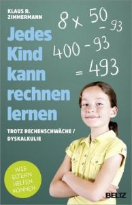 Jedes Kind kann rechnen lernen Zimmermann, Klaus R 9783407865168