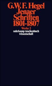 Jenaer Schriften 1801-1807 Hegel, Georg Wilhelm Friedrich 9783518282021