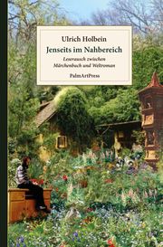 Jenseits im Nahbereich Holbein, Ulrich 9783962581824