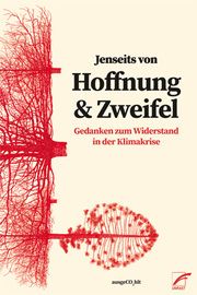 Jenseits von Hoffnung und Zweifel ausgeCO2hlt 9783897711921