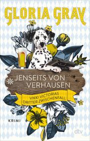 Jenseits von Verhausen Gray, Gloria/Felder, Robin 9783423218870