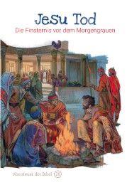 Jesu Tod - Die Finsternis vor dem Morgengrauen de Graaf, Anne 9783866996267