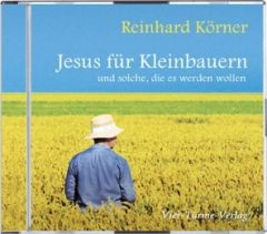 Jesus für Kleinbauern Körner, P Reinhard 9783896809148