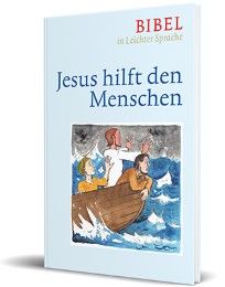 Jesus hilft den Menschen Bauer, Dieter/Ettl, Claudio/Mels, Paulis 9783460321977