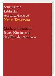 Jesus, Kirche und das Heil der Anderen Theobald, Michael 9783460065611