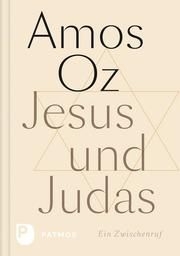Jesus und Judas Oz, Amos 9783843610513