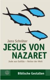 Jesus von Nazaret Schröter, Jens 9783374050437