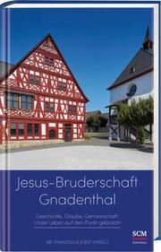 Jesus-Bruderschaft Gnadenthal Franziskus Joest 9783417253917