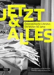 Jetzt & Alles Bernhard Fetz/Stephanie Jacobs/Kerstin Putz 9783701735808