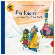 Jim Knopf auf dem Dach der Welt Ende, Michael/Lyne, Charlotte 9783522459259