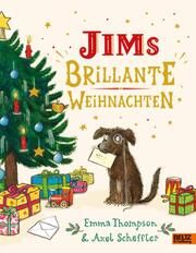 Jims brillante Weihnachten Thompson, Emma/Scheffler, Axel 9783407757494