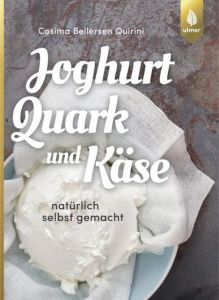 Joghurt, Quark und Käse Bellersen Quirini, Cosima 9783818605186