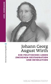 Johann Georg August Wirth Herrmann, Axel 9783791733128