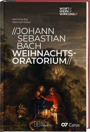 Johann Sebastian Bach - Weihnachtsoratorium Bey, Henning/Walter, Meinrad 9783438048455