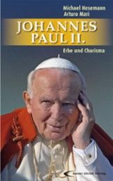 Johannes Paul II. - Erbe und Charisma Hesemann, Michael/Mari, Arturo 9783790257687