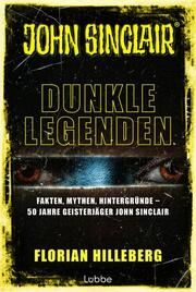 John Sinclair - Dunkle Legenden Hilleberg, Florian 9783404617463