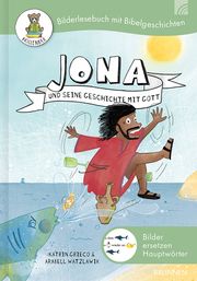 Jona und seine Geschichte mit Gott Grieco, Katrin 9783765536076
