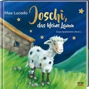 Joschi, das kleine Lamm Lucado, Max 9783417289053