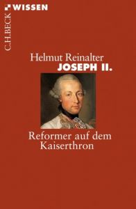 Joseph II. Reinalter, Helmut 9783406621529