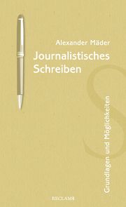 Journalistisches Schreiben Mäder, Alexander 9783150114155