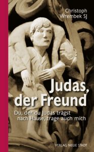 Judas, der Freund Wrembek, Christoph 9783734611315